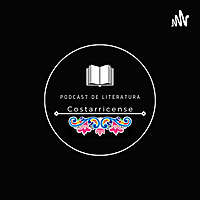 Podcast de Literatura Costarricense