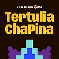 Tertulia Chapina
