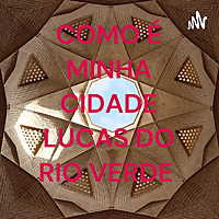 COMO É MINHA CIDADE LUCAS DO RIO VERDE