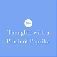 Thoughts with a Pinch of Paprika