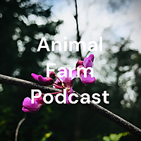 Animal Farm Podcast