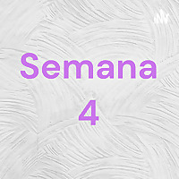 Semana 4