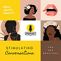 Stimulating conversations The Podcast