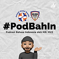 PodBahIn (Belajar Bahasa Indonesia bersama Mr. HVZ)