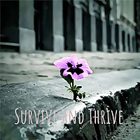 Survive and Thrive