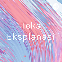 Teks Eksplanasi