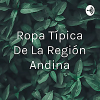 Ropa Típica De La Región Andina