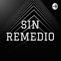 SIN REMEDIO