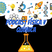 Podcast Física y Química