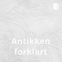Antikken forklart