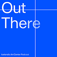 Icelandic Art Center — Out There