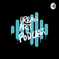 Urban Art Podcast