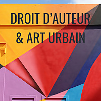 DROIT D'AUTEUR & ART URBAIN