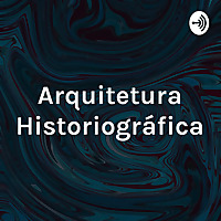 Arquitetura Historiográfica - Escola Carioca