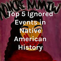 Top 5 Ignored Events in Native American History