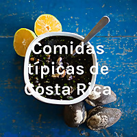 Comidas típicas de Costa Rica