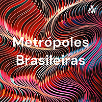 Metrópoles Brasileiras