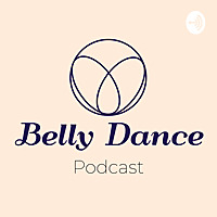 Belly Dance Podcast