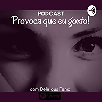 PROVOCA QUE EU GOXTO!