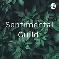 Sentimental Guild