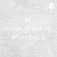 Mengembangkankegiatan Mambaca