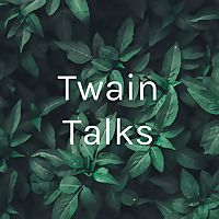 Twain Talks