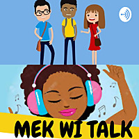 Mek Wi Talk