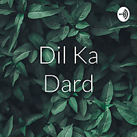 Dil Ka Dard