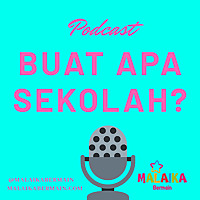 Buat Apa Sekolah