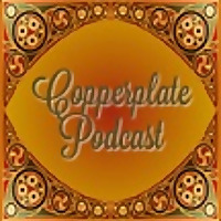Copperplate Podcast