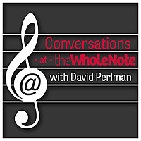 Conversations at The WholeNote