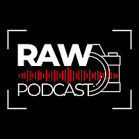 The Raw Photography Podcast With Dave and Paul