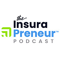 The Insura-Preneur Podcast