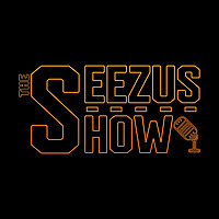 The Seezus Show