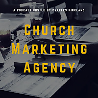 Church Marketing Agency Podcast