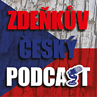 Zdeňkův český podcast