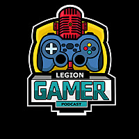 Legión Gamer Podcast