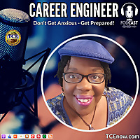 The Career Engineer - 'Don't Get Anxious - Get Prepared!'