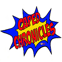 The Caped Chronicles