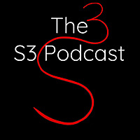 The S3 Podcast