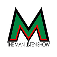 The Man Listen Show