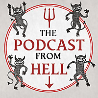 The Podcast From Hell