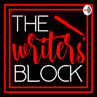 The Writers' Block Podcast