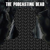 The Podcasting Dead