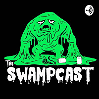 The Swampcast