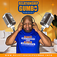 The Relationship Gumbo Podcast
