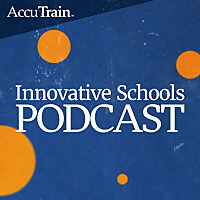 Innovative Schools Podcast