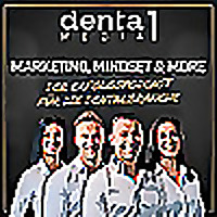 Marketing, Mindset & More - Der Erfolgspodcast für die Dentalbranche!