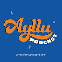 Ayllu Podcast
