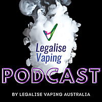 Legalise Vaping